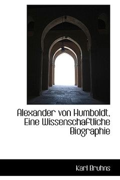 portada alexander von humboldt, eine wissenschaftliche biographie