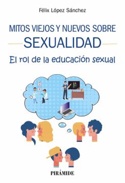 portada Mitos Viejos y Nuevos Sobre Sexualidad: El rol de la Educación Sexual (in Spanish)