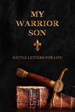 portada My Warrior Son: Battle Letters for Life (en Inglés)