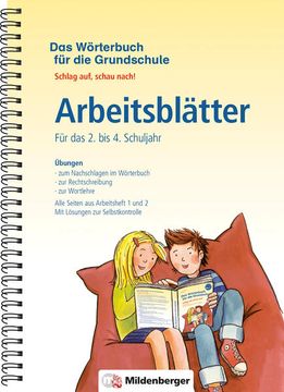 portada Das Wörterbuch für die Grundschule? Arbeitsblätter für das 2. Bis 4. Schuljahr: Schlag Auf, Schau Nach!  Neuausgabe für Alle Bundesländer Außer Bayern