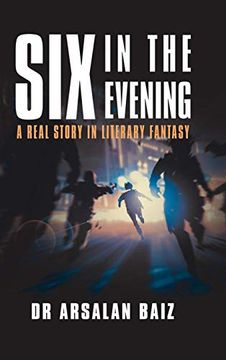 portada Six in the Evening: A Real Story in Literary Fantasy (in English)