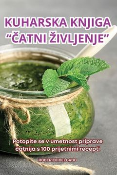 portada Kuharska Knjiga "Čatni Zivljenje" (in Esloveno)