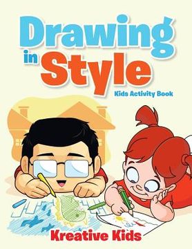 portada Drawing in Style - Kids Activity Book Book (en Inglés)
