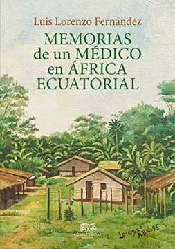 portada Memorias de un Medico en Africa Ecuatorial (Fuera de Coleccion)