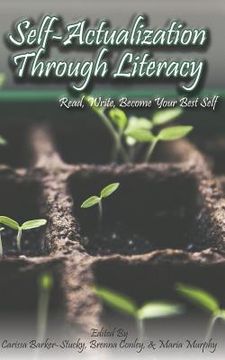 portada Self-Actualization Through Literacy: Read, Write, Become Your Best Self (en Inglés)