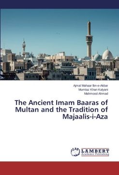 portada The Ancient Imam Baaras of Multan and the Tradition of Majaalis-I-Aza