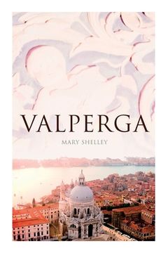 portada Valperga: The Life and Adventures of Castruccio, Prince of Lucca (Historical Novel) 