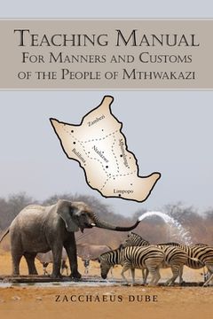 portada Teaching Manual for Manners and Customs of the People of Mthwakazi (en Inglés)