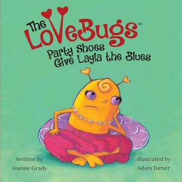 portada The LoveBugs, Party Shoes Give Layla the Blues (in English)