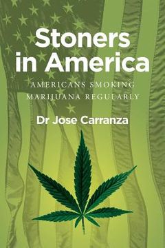 portada Stoners in America: Americans smoking marijuana regularly (en Inglés)