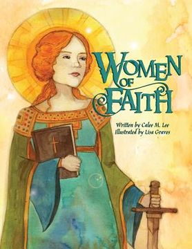 portada Women of Faith: Saints and Martyrs of the Christian Faith