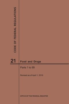 portada Code of Federal Regulations Title 21, Food and Drugs, Parts 1-99, 2019 (en Inglés)