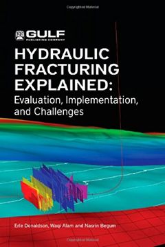 portada Hydraulic Fracturing Explained: Evaluation, Implementation, and Challenges