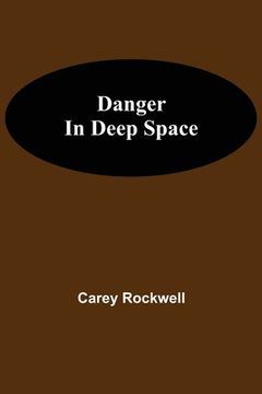 portada Danger in Deep Space (en Inglés)