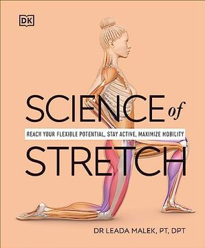 portada Science of Stretch: Reach Your Flexible Potential, Stay Active, Maximize Mobility