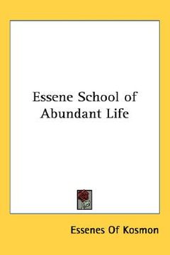 portada essene school of abundant life (en Inglés)