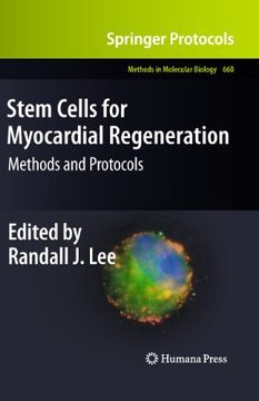 portada Stem Cells for Myocardial Regeneration: Methods and Protocols (Methods in Molecular Biology, 660) (en Inglés)