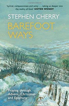 portada Barefoot Ways: Praying Through Advent, Christmas and Beyond (en Inglés)