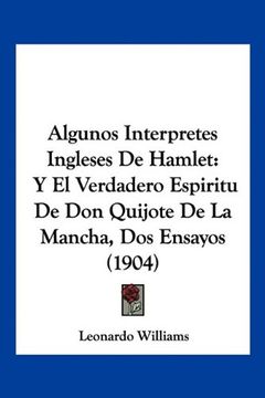 portada Algunos Interpretes Ingleses de Hamlet: Y el Verdadero Espiritu de don Quijote de la Mancha, dos Ensayos (1904)