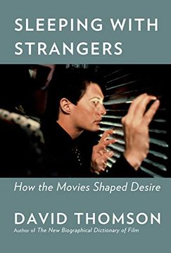 portada Sleeping With Strangers: How the Movies Shaped Desire (en Inglés)