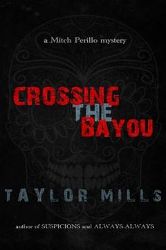 portada Crossing The Bayou (in English)