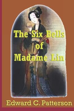 portada The Six Bells of Madame Lin (in English)