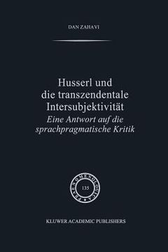 portada Husserl Und Die Transzendentale Intersubjektivität: Eine Antwort Auf Die Sprachpragmatische Kritik (in German)