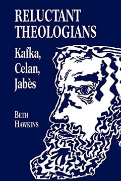 portada Reluctant Theologians: Franz Kafka, Paul Celan, Edmond Jabes (Studies in Religion and Literature) 