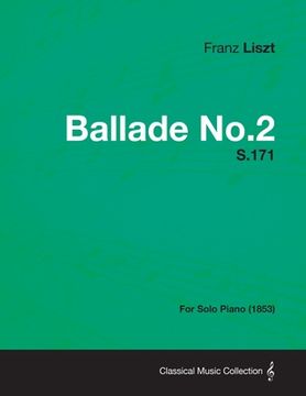 portada ballade no.2 s.171 - for solo piano (1853)