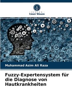 portada Fuzzy-Expertensystem für die Diagnose von Hautkrankheiten (en Alemán)