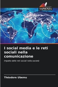 portada I social media e le reti sociali nella comunicazione (en Italiano)