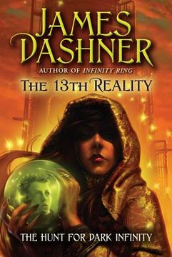 portada The Hunt for Dark Infinity (The 13Th Reality) (en Inglés)