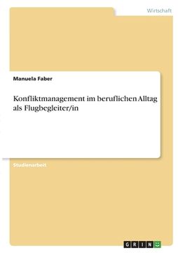 portada Konfliktmanagement im beruflichen Alltag als Flugbegleiter/in (in German)