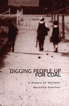 portada Digging People Up for Coal: A History of Yallourn (en Inglés)
