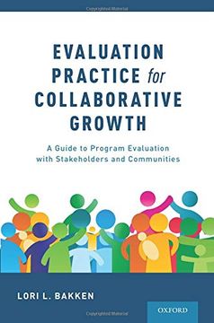 portada Evaluation Practice for Collaborative Growth: A Guide to Program Evaluation With Stakeholders and Communities (in English)
