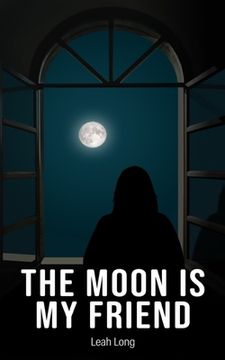 portada The Moon is my Friend (en Inglés)