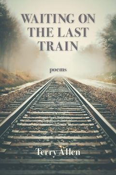 portada Waiting on the Last Train (en Inglés)