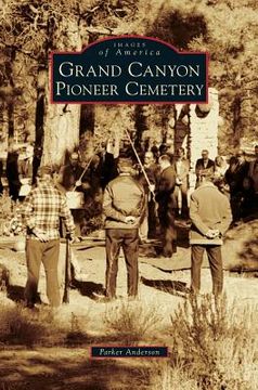portada Grand Canyon Pioneer Cemetery (en Inglés)