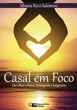 portada Casal em Foco: Um Olhar Clínico, Abrangente e Integrativo (en Portugués)