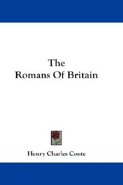 portada the romans of britain (en Inglés)