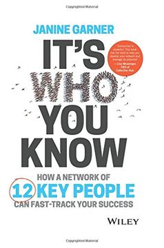 portada It's Who You Know: How a Network of 12 Key People Can Fast-Track Your Success (en Inglés)