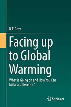 portada Facing Up to Global Warming: What Is Going on and How You Can Make a Difference? (en Inglés)