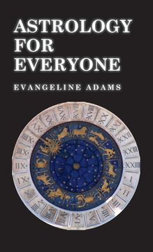 portada Astrology for Everyone - What it is and How it Works (in English)