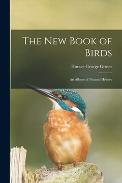 portada The New Book of Birds: an Album of Natural History (in English)