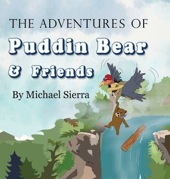 portada The Adventures of Puddin Bear and Friends (en Inglés)