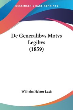 portada De Generalibvs Motvs Legibvs (1859) (in Latin)
