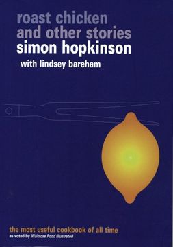 portada Roast Chicken and Other Stories: A Recipe Book. by Simon Hopkinson with Lindsey Bareham (en Inglés)