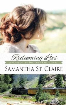 portada Redeeming Lies: 4 (The Sawtooth Range) (en Inglés)