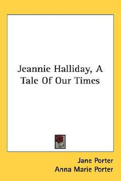 portada jeannie halliday, a tale of our times (en Inglés)
