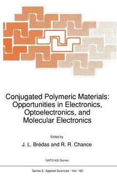 portada Conjugated Polymeric Materials: Opportunities in Electronics, Optoelectronics, and Molecular Electronics (en Inglés)